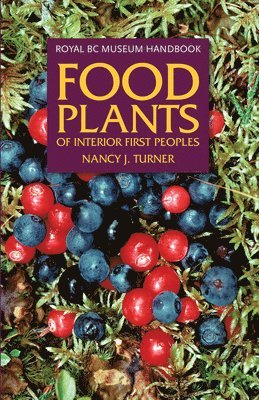 Food Plants of Interior First Peoples