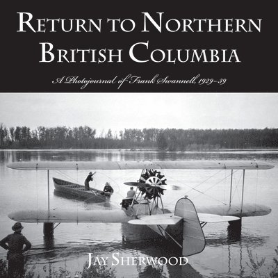 Return to Northern British Columbia 1