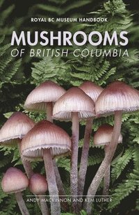 bokomslag Mushrooms of British Columbia