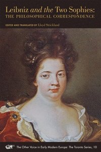 bokomslag Leibniz and the Two Sophies - The Philosophical Correspondence
