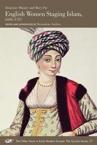 bokomslag English Women Staging Islam, 16961707