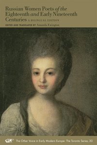 bokomslag Russian Women Poets of the Eighteenth and Early - A Bilingual Edition