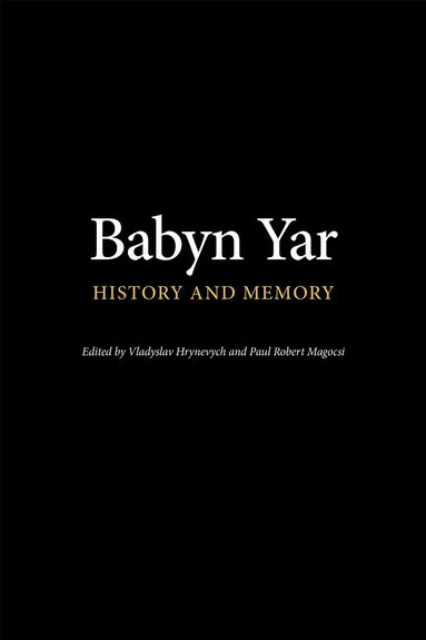 Vladyslav Hrynevych, Paul Robert Magocsi - Babyn Yar, Inbunden