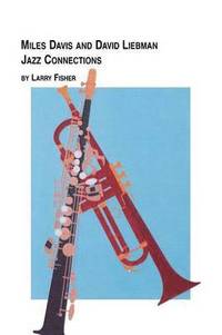 bokomslag Miles Davis and David Liebman, Jazz Connections