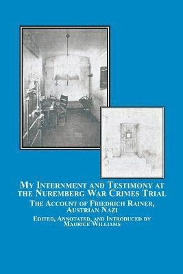 bokomslag My Internment and Testimony at the Nuremberg War Crimes Trial