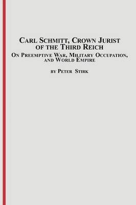 Carl Schmitt, Crown Jurist of the Third Reich 1