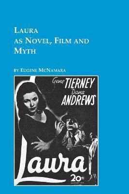 Eugene McNamara, Eugene Mcnamara - Laura as Novel, Film, and Myth, Häftad