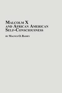 bokomslag Malcolm X and African American Self-Consciousness