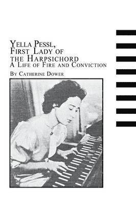 bokomslag Yella Pessl, First Lady of the Harpsichord a Life of Fire and Conviction