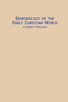 Demonology of the Early Christian World 1