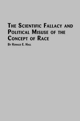 bokomslag The Scientific Fallacy and Political Misuse of the Concept of Race