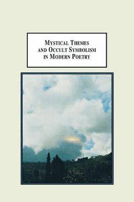 bokomslag Mystical Themes and Occult Symbolism in Modern Poetry