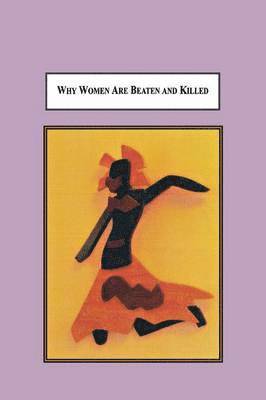 Why Women Are Beaten and Killed 1