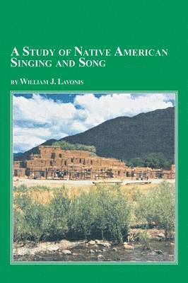 bokomslag Study of Native American Singing and Song