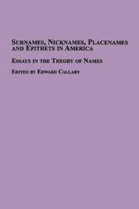 bokomslag Surnames, Nicknames, Placenames and Epithets in America