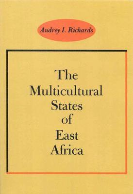 bokomslag The Multicultural States of East Africa