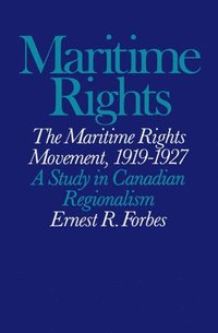 bokomslag The Maritime Rights Movement, 1919-1927