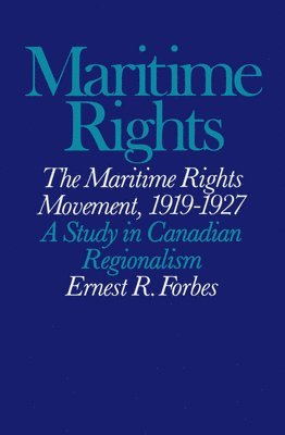 Ernest R. Forbes - Maritime Rights Movement, 1919-1927, Häftad