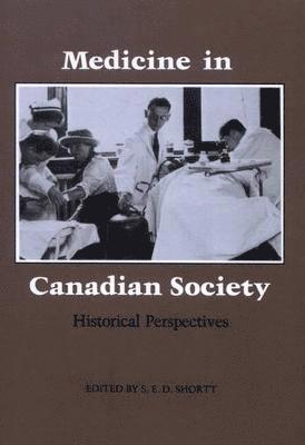 Medicine in Canadian Society 1