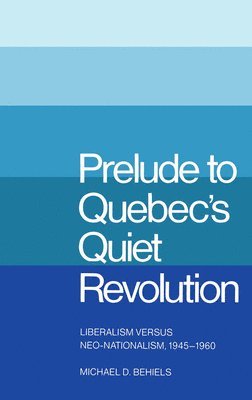 Prelude to Quebec's Quiet Revolution 1