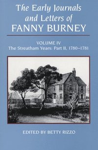 bokomslag Early Journals and Letters of Fanny Burney, Volume IV