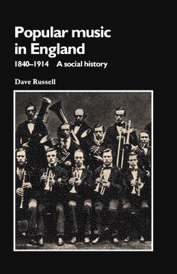 Popular Music in England, 1840-1914 1