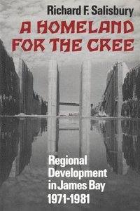 bokomslag A Homeland for the Cree
