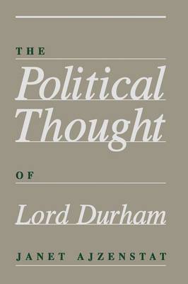 Political Thought of Lord Durham