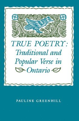 Pauline Greenhill - True Poetry, Inbunden