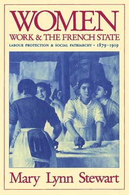 Women, Work, and the French State 1