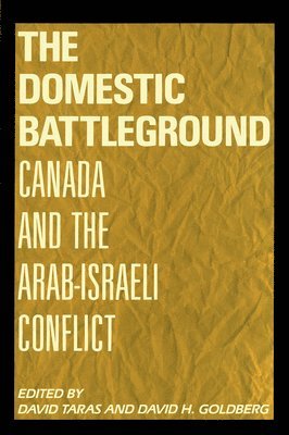 David Taras, David Goldberg - Domestic Battleground, Inbunden
