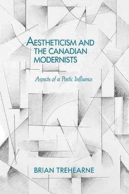 bokomslag Aestheticism and the Canadian Modernists