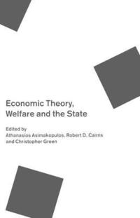 bokomslag Economic Theory, Welfare, and the State