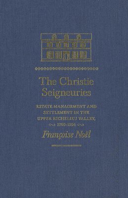 bokomslag The Christie Seigneuries: Volume 3