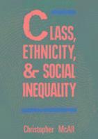 Chrisopher McAll - Class, Ethnicity, and Social Inequality, Häftad