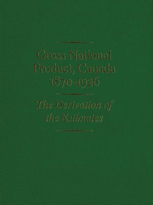 Gross National Product, Canada, 1870-1926 1