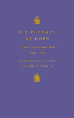 Albert Legault, Michel Fortmann - Diplomacy of Hope, Häftad