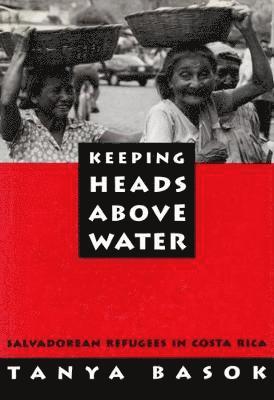 Tanya Basok - Keeping Heads Above Water, Inbunden