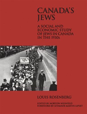 Louis Rosenberg, Morton Weinfeld - Canada's Jews, Inbunden