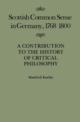 Scottish Common Sense in Germany, 1768-1800: Volume 11 1