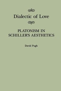 bokomslag Dialectic of Love: Volume 22