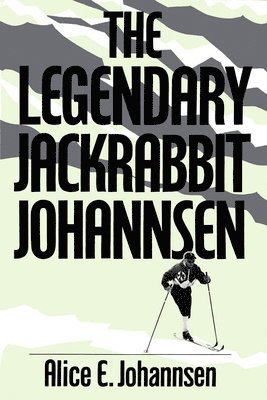 The Legendary Jackrabbit Johannsen 1