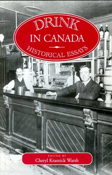 Cheryl Krasnick Warsh - Drink in Canada, Häftad