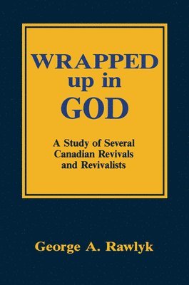bokomslag Wrapped up in God