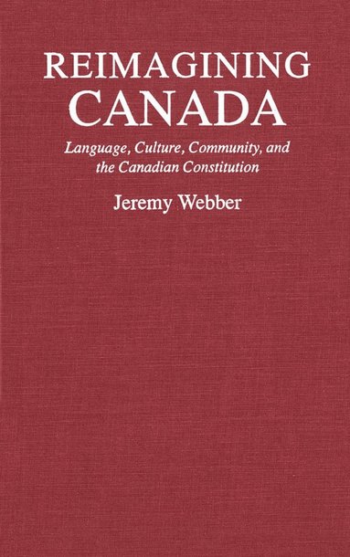 Jeremy Webber - Reimagining Canada, Häftad