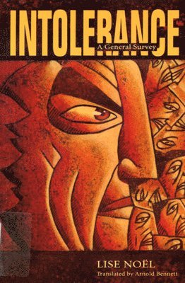 Lise Noël - Intolerance, Inbunden
