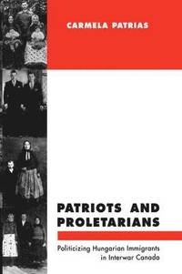 bokomslag Patriots and Proletarians: Volume 20