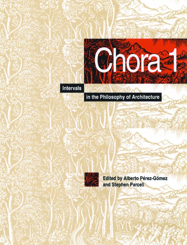 Alberto Pérez-Gómez, Stephen Parcell - Chora 1, Inbunden