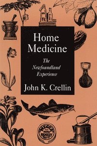 bokomslag Home Medicine: Volume 1