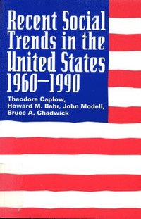 bokomslag Recent Social Trends in the United States, 1960-1990: Volume 3